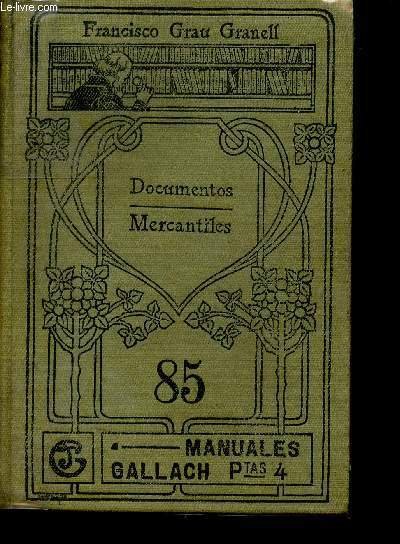 Documentos mercantiles de uso corriente y de facil transmision. 2e …
