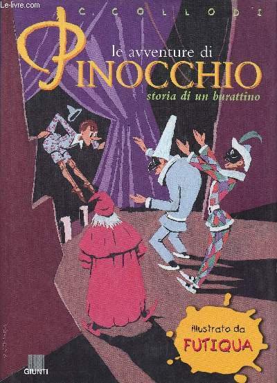 Le avventure du Pinocchio. Storia di un burattino