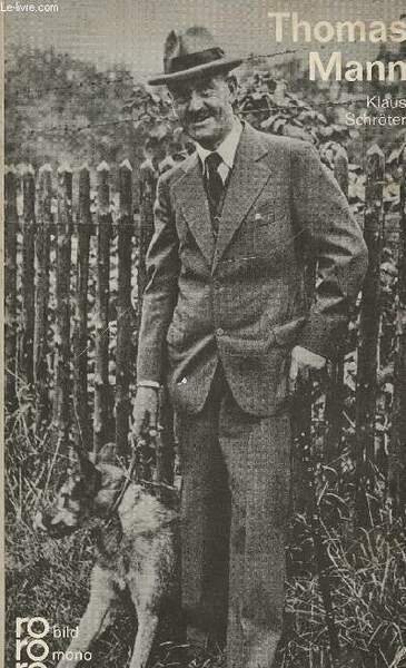 Thomas Mann in Selbstzeugnissen und bilddokumenten