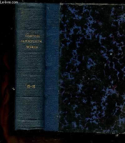 Goethes Sämmtliche Werke in feschsunddreissig Bänden. Fünfzehnter + Sechzehnter Band … | Immagine principale