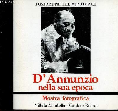 D'Annunzio nella sua epoca. Mostra fotografica. Villa la Mirabella - … | Immagine principale