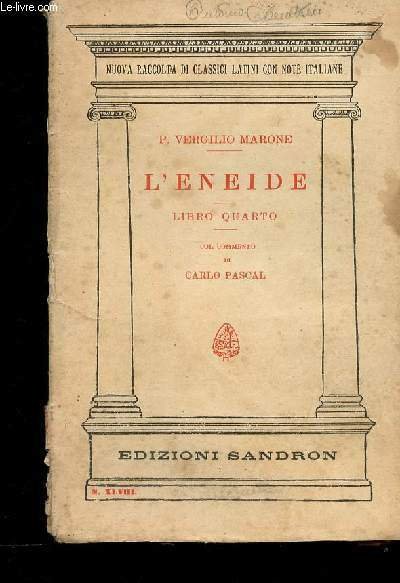 L'Eneide. Libro Quarto (Collection "Nuova raccolpa di classici latini con note italiane, n°48)