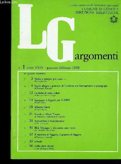 LGargomenti, anno XXIV, n°1, gennaio-febbraio 1988 : Molte e sempre piu varie., par Giorgio Bini - Le fiabe di sette colori, par Beatrice Solinas Donghi - Insegnare a leggere per il 2000 ?, par Lino Gosio - etc