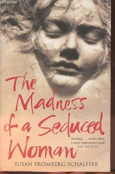 The madness of a seduced woman