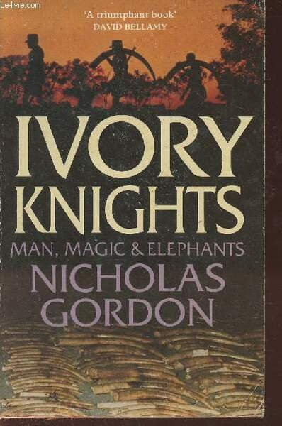 Ivory knights- man, magic and elephants