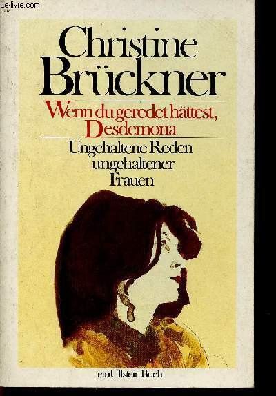 Wenn du geredet hättest, Desdemona. Ungehaltene Reden ungehaltener Frauen | Immagine principale