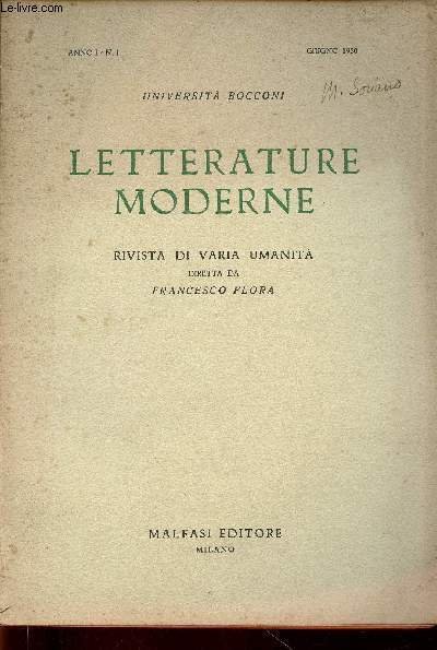 Letterature moderne, anno I, n°1, Giugno 1950 : La "Hypnerotomachia Poliphili", par Benedetto Croce - Sémantique et sociologie : l'avatar moderne du "bourgeois", par Fernand Baldensperger - Umanesimo, par Francesco Flora - etc
