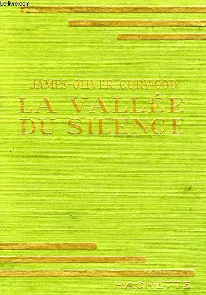 LA VALLEE DU SILENCE