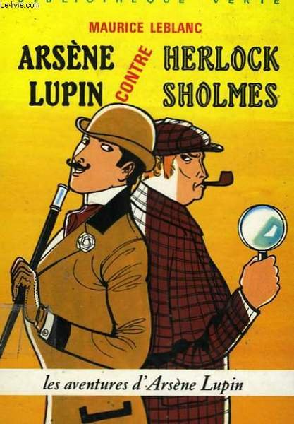 ARSENE LUPIN CONTRE HERLOCK SHOLMES