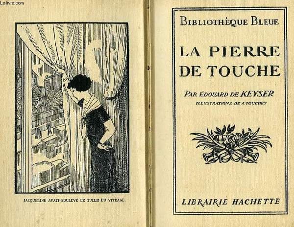 LA PIERRE DE TOUCHE
