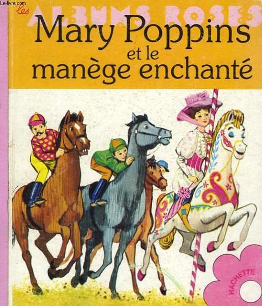 MARY POPPINS ET LE MANEGE ENCHANTE
