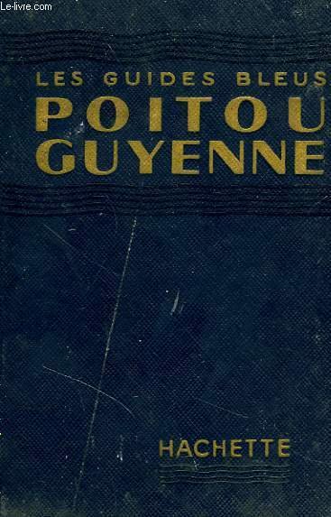 POITOU, GUYENNE, CHARENTES, PERIGORD, QUERCY, BORDELAIS, AGENAIS