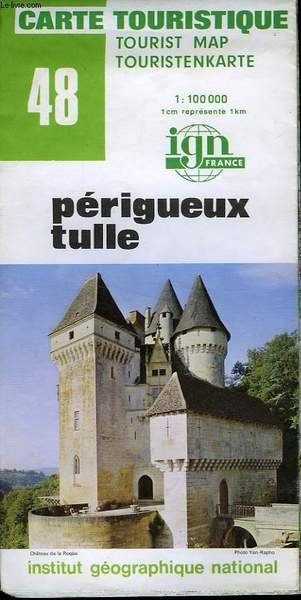 IGN, CARTE TOURISTIQUE 1:100 000, n�48, PERIGUEUX TULLE