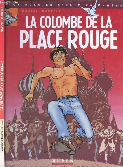 UN DOSSIER D'OLIVIER VARESE - LA COLOMBE DE LA PLACE …