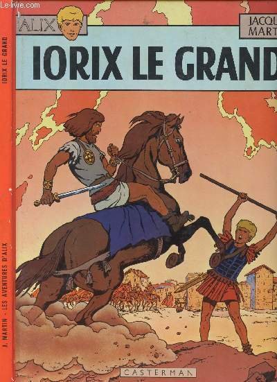 ALIX - TOME 10 : IORIX LE GRAND.