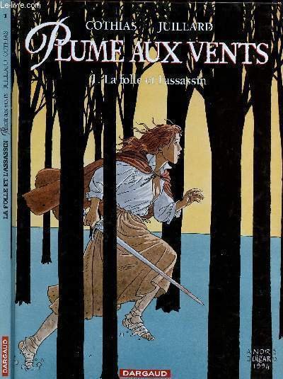 PLUME AUX VENTS - TOME 1 : LA FOLLE ET …