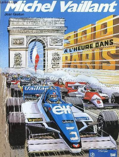 MICHEL VAILLANT - TOME 42 : 300 A L'HEURE DANS …