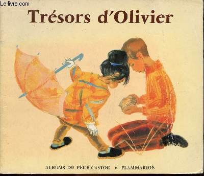 Tr�sors d'Olivier / Collection P�re Castor