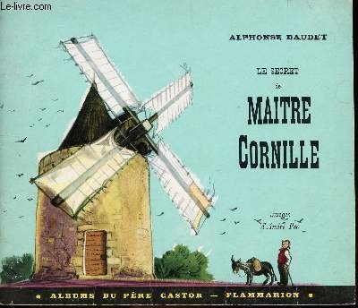 Le secret de Maitre Cornille / Collection P�re Castor