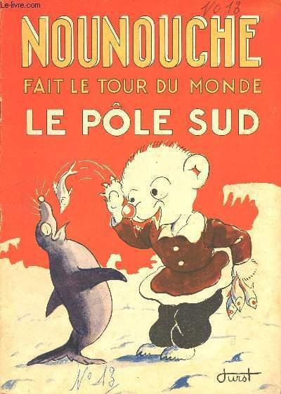 NOUNOUCHE - N�13 : NOUNOUCHE FAIT LE TOUR DU MONDE …