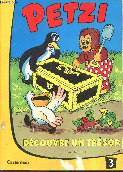 PETZI - N�3 : PETZI DECOUVRE UN TRESOR.