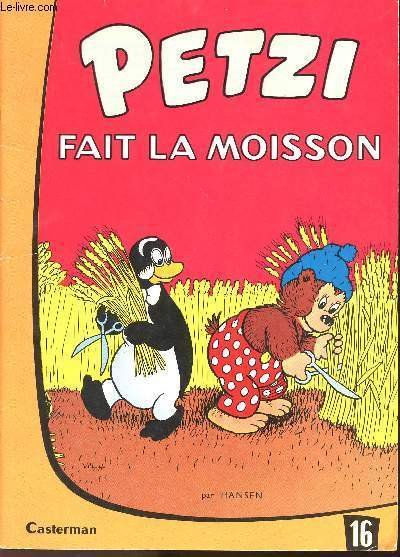 PETZI - N�16 : PETZI FAIT LA MOISSON.