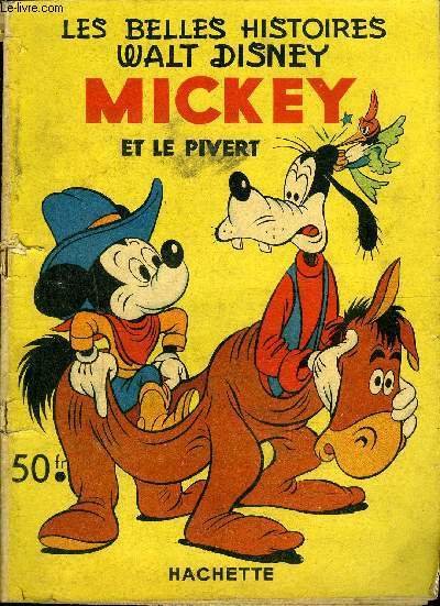 Les belles Histoires Mensuel n�42 - Mickey et le pivert