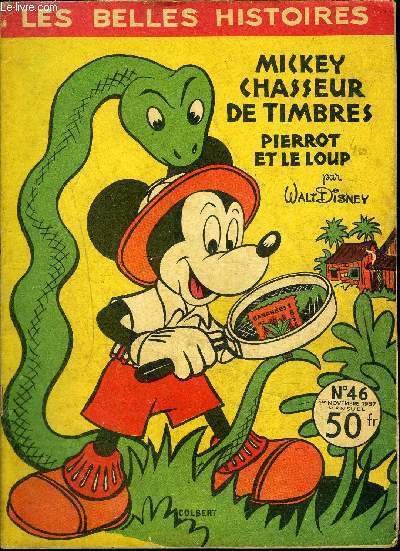 Les belles Histoires Mensuel n�46 - Mickey chasseur de timbres …