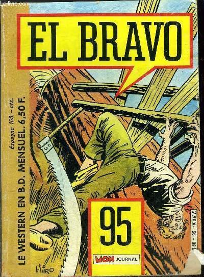 El Bravo - mensuel n�95 - Bronco et Bella, Pour …