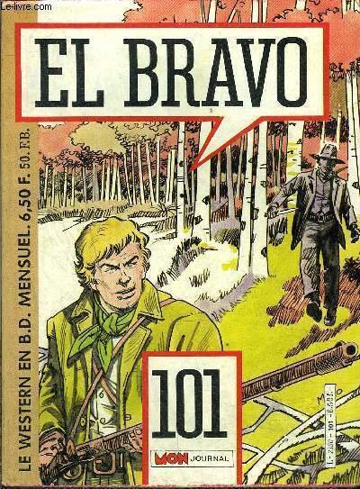 El Bravo - mensuel n�101 - Bronco et Bella, De …