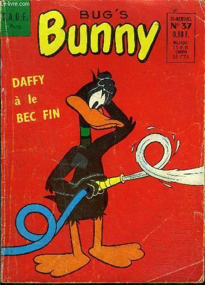 Bug's Bunny - bimensuel n�37 - Daffy a le bec …