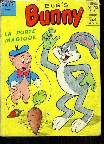 Bug's Bunny - bimensuel n�42 - La porte magique !