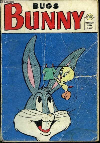 Bug's Bunny - Mini-g�ant - mensuel n�90 - le grand …