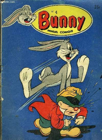 Bug's Bunny - mensuel comique n�4 - Un emploi dangereux