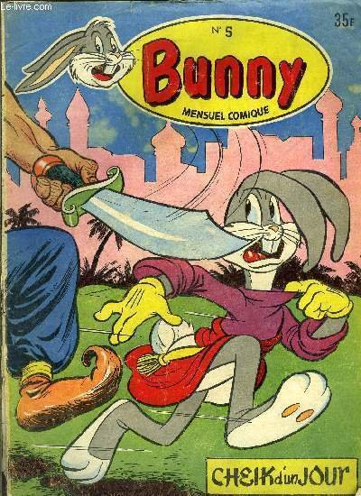 Bug's Bunny - mensuel comique n�5 - Cheik d'un jour