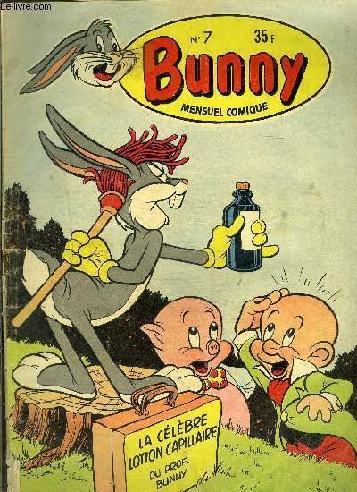 Bug's Bunny - mensuel comique n�7 - Ne nous faisons …