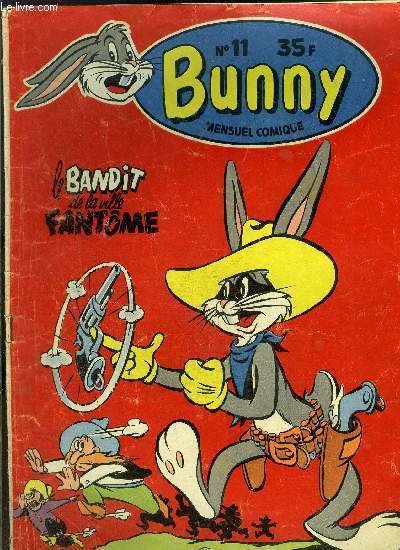 Bug's Bunny - mensuel comique n�11 - Le bandit de …