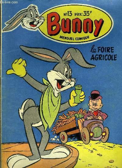 Bug's Bunny - mensuel comique n�13 - La foire agricole