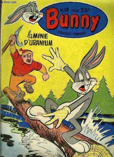 Bug's Bunny - mensuel comique n�14 - La mine d'Uranium