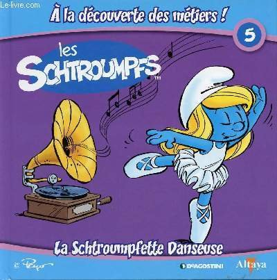 Les Schtroumpfs - n�5 - La Schtroumpfette danseuse