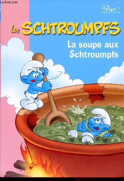 Les Schtroumpfs - La soupe aux Schtroumpf