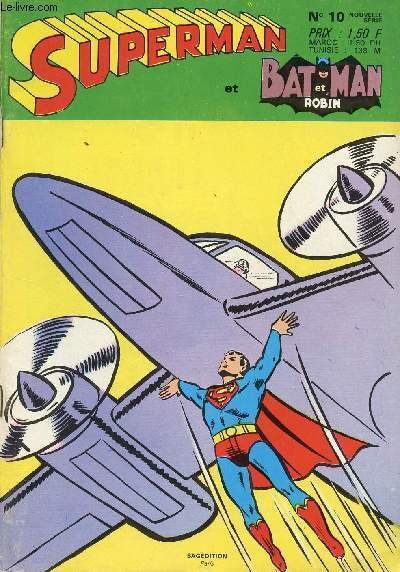 Superman - Avec Batman et Robin n�10 - Le pr�sident …