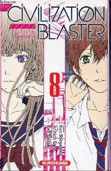The civilization Blaster - Zetsuen no tempest - Tome 8