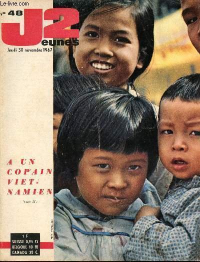 J2 Jeunes - n� 48 - 30 novembre 1967 - Les jouets d'autrefois, t�moins des grandes inventions - Dieu comprend toutes les langues - Ils ont conquis le Japon - gr�ce au Jules Vernes, le gaz du Sahara alimente chauffe-eau et cuisini�res - Un homme de caract�