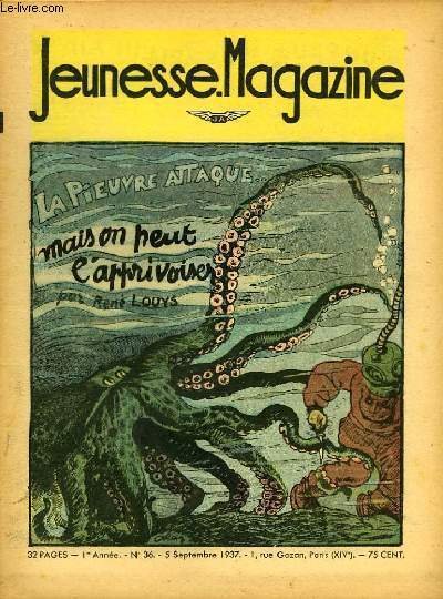 Jeunesse Magazine n°36 ; La pieuvre attaque, mais on peut …