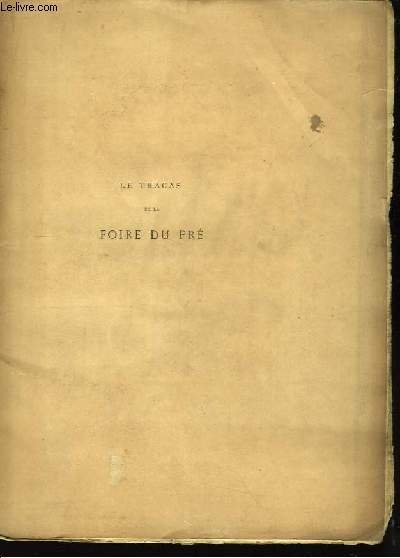 Le Tracas de la Foire du Pré.