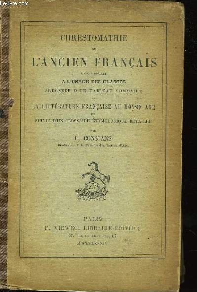 Chrestomathie de l'Ancien Français (IXè - XVème siècles)