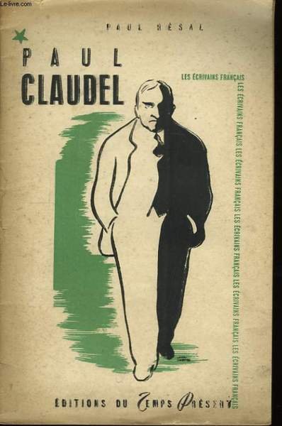 Paul Claudel, dramaturge chrétien.