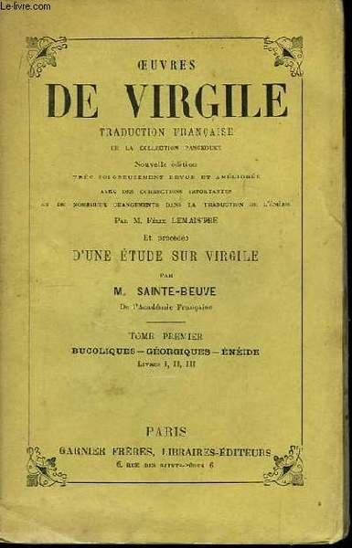 Oeuvres de Virgile. TOME Ier : Bucoliques, Géorgiques, Enéide (Livres I, II et III)