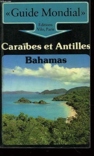 Caraïbes et Antilles - Bahamas.